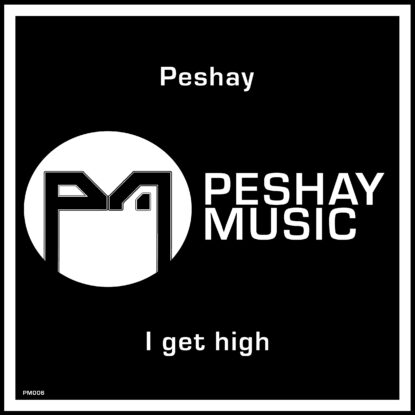 Peshay - I Get High