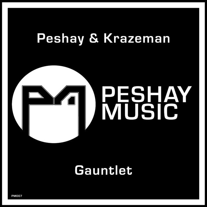 Peshay & Krazeman - Gauntlet