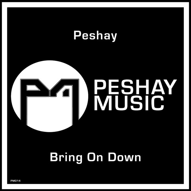 Peshay - Bring On Down