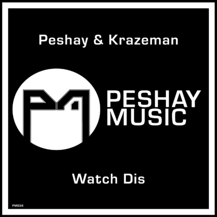 Peshay & Krazeman - Watch Dis